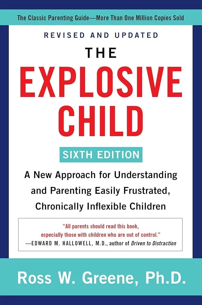  2025/06/Greene_Explosive-Child-_-A-New-Approach-to-Understanding-and-Parenting-Easily-Frustrated-Chronically-Inflexible-Children.jpg 
